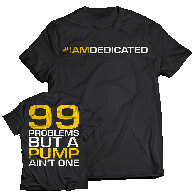 Shirt 99 Problems Dedicated