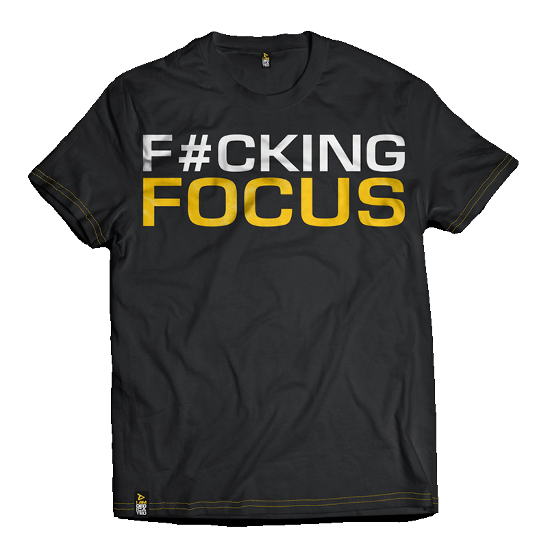 Premium T-Shirt - F#cking Focus