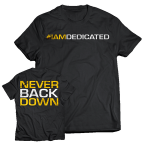 Never Back Down Shirt Dedicated