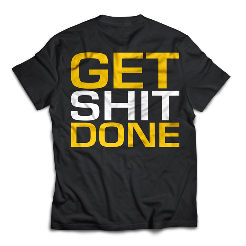 Dedicated Shirt Get It Done back