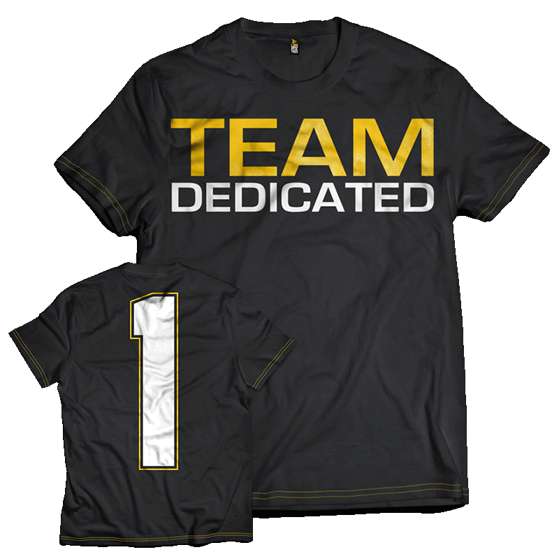 Dedicated T-Shirt Team Dedicated