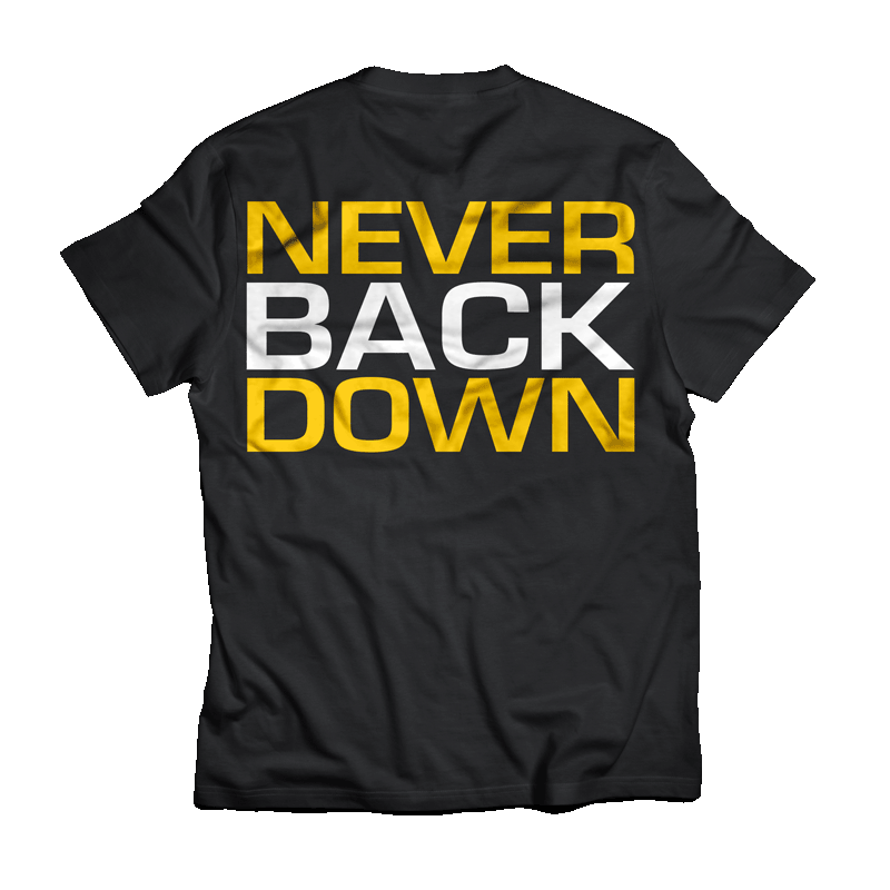 Never Back Down Shirt Dedicated back