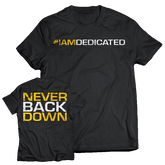 Never Back Down Shirt Dedicated